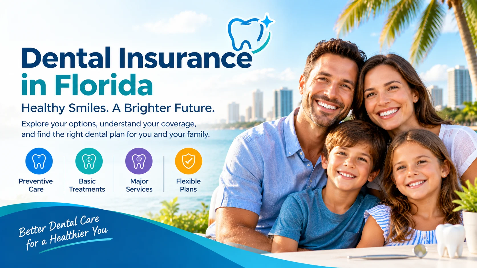 Dental Insurance in Florida : A Complete Guide 2026
